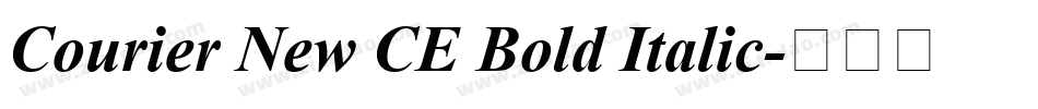 Courier New CE Bold Italic字体转换